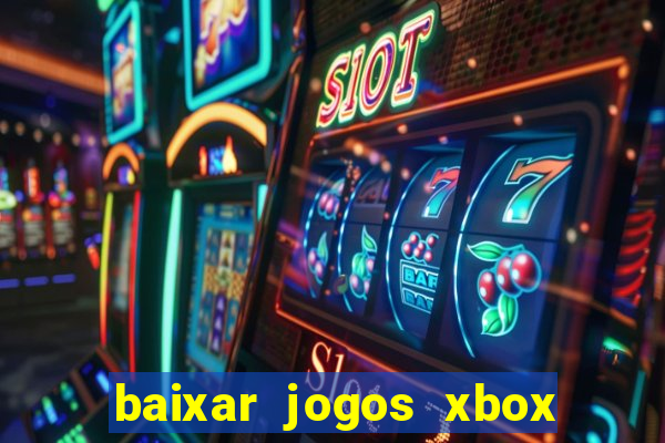 baixar jogos xbox 360 rgh